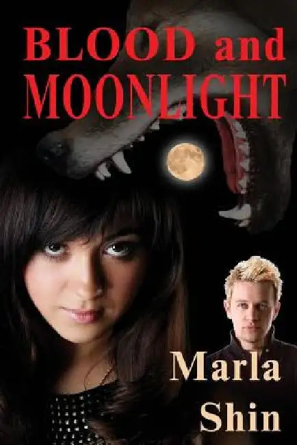 Blood and Moonlight by Marla Shin