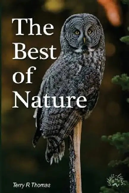 The Best of Nature by Terry R. Thomas