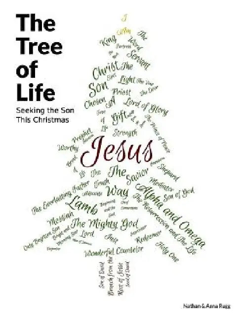 The Tree of Life: Seeking the Son This Christmas by Anna Rugg