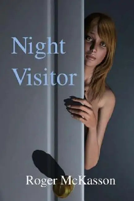 Night Visitor by Roger McKasson