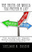 The Truth: Or Would You Prefer A Lie? by Sheldon R. Hosein