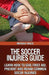 The Soccer Injuries Guide by Mirsad Hasic