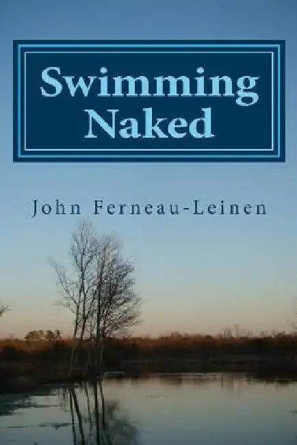Swimming Naked by Patrica a. Lein Dominski