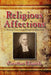 Religious Affections: A Treatise Concerning Religious Affections by Jonathan Edwards