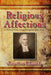 Religious Affections: A Treatise Concerning Religious Affections by Jonathan Edwards