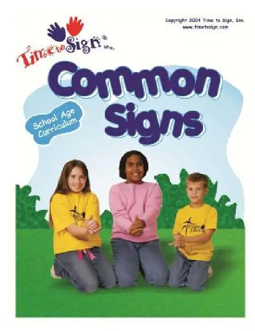 School Age Curriculum: Common Signs by Lillian I. Hubler C. D. a.