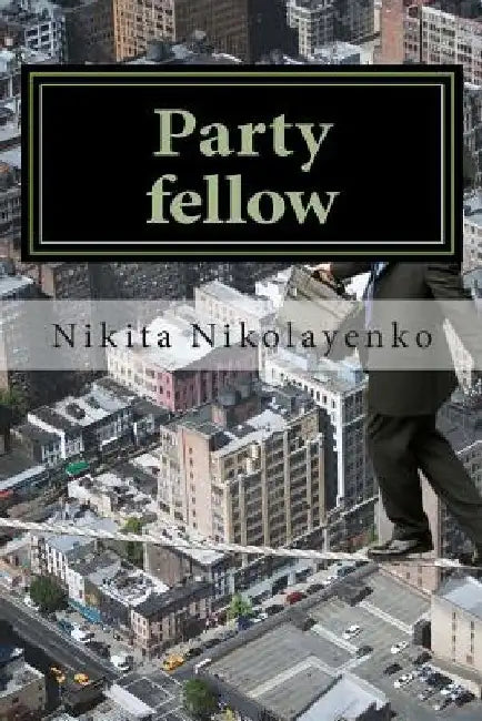 Party fellow by Nikita Alfredovich Nikolayenko
