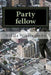 Party fellow by Nikita Alfredovich Nikolayenko