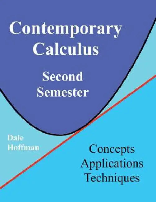 Contemporary Calculus Second Semester by Dale Hoffman
