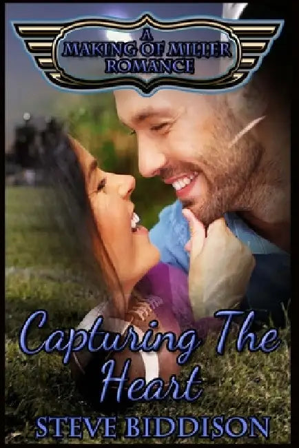 Capturing the Heart by Steve Biddison