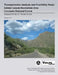 Transportation Analysis and Feasibility Study: Sabino Canyon Recreation Area Coronado National Forest by U. S. Forest Service