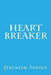 Heart Breaker by Jeremiah Semien