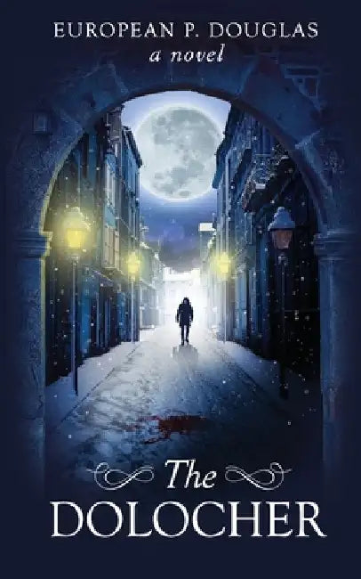 The Dolocher by European P. Douglas