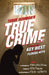 True Crime Vol. 3: Stories of Key West and the Florida Keys by Terry Schmida