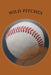 Wild Pitches by Marvin Kananen