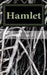 Hamlet by William Shakespeare