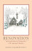 Renovation: Restoring the heart and finding home in the Adirondack Mountains. by Jeanne Elizabeth Whyte