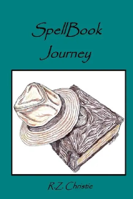 SpellBook Journey by R. Z. Christie