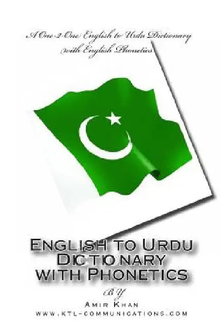 English to Urdu Dictionary with Phonetics by Amir Khan