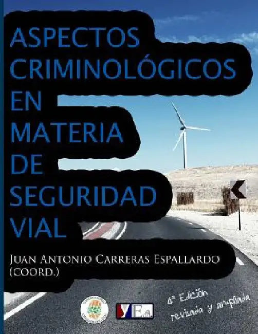 Aspectos criminológicos en materia de seguridad vial by Espallardó, Juan Antonio Carreras