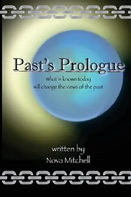 Past's Prologue by Nova Mitchell