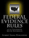 Federal Evidence Rules Courtroom Quick Reference: 2014 by Summit Legal Publishing