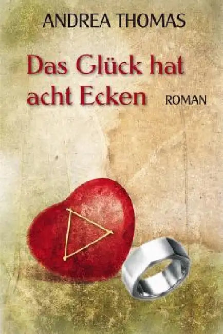 Das Glueck hat acht Ecken by Thomas, Andrea