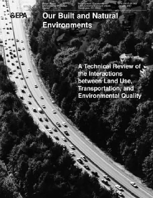 A Technical Review of the Interactions between Land Use, Transportation and Environmental Quality by U S Environmental Protection Agency