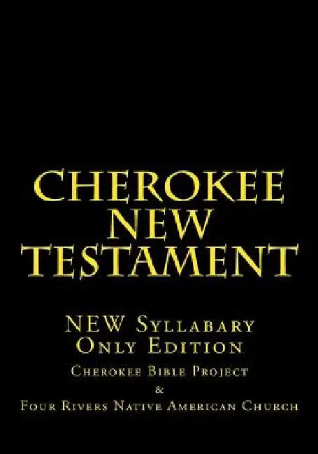 Cherokee New Testament by Johannah Meeks Ries