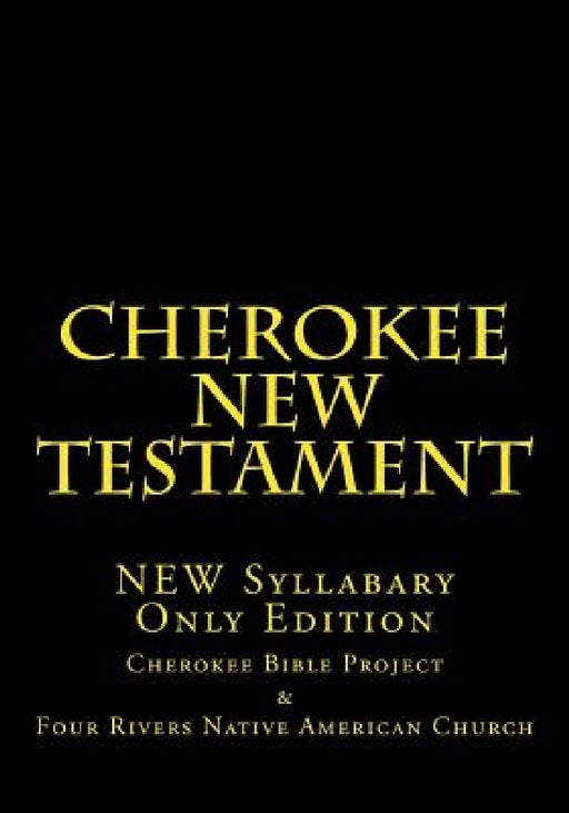 Cherokee New Testament by Johannah Meeks Ries