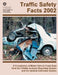 Traffic Safety Facts 2002: A Compilation of Motor Vehicle Crash Data from the Fatality Analysis Reporting System and the General Estimates System by U. S. Department of Transportation