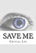 Save Me by Crystal Lee