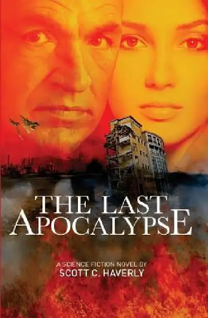 The Last Apocalypse by Scott C. Haverly
