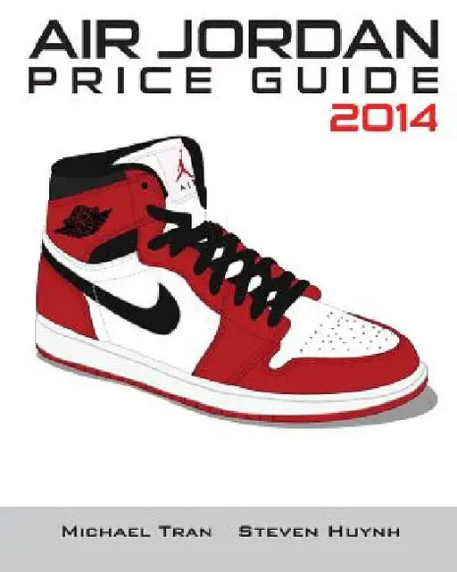 Air Jordan Price Guide 2014 (Black/White) by Steven Huynh