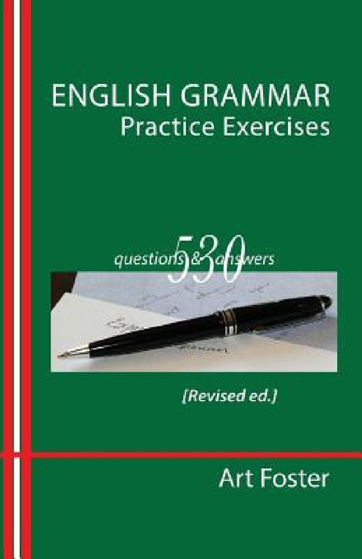 English Grammar Practice Exercises by Art Foster