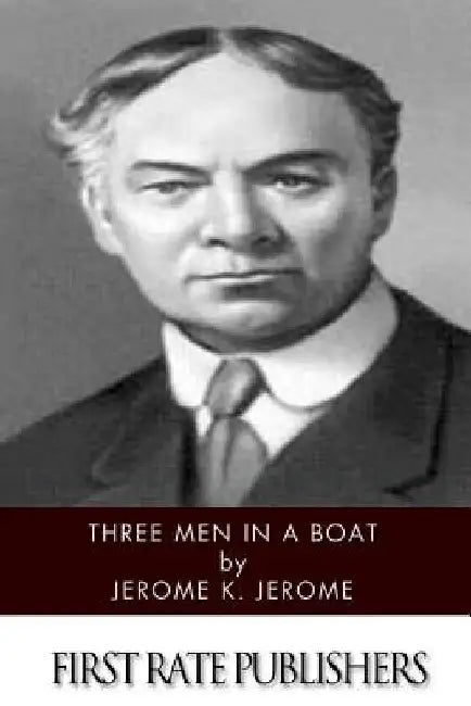 Three Men in a Boat by Jerome K. Jerome