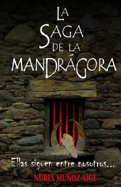 La saga de la mandrágora by Aige, Nuria Muñoz