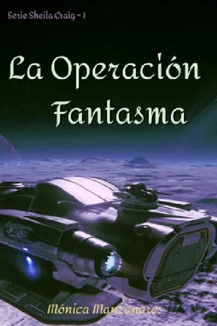 La Operacion Fantasma by Manzanares, Monica