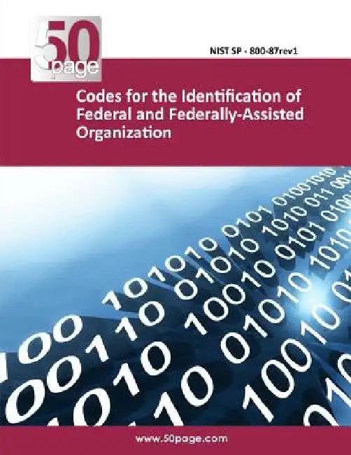 Codes for the Identification of Federal and Federally-Assisted Organization by Nist