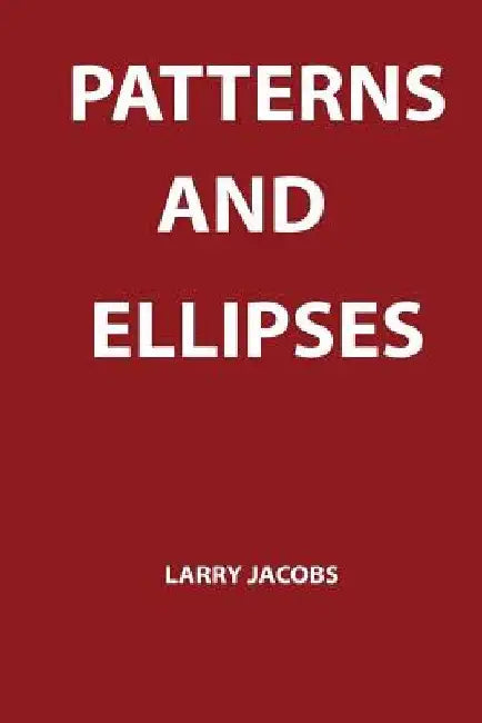 Patterns & Ellipses by Larry Jacobs
