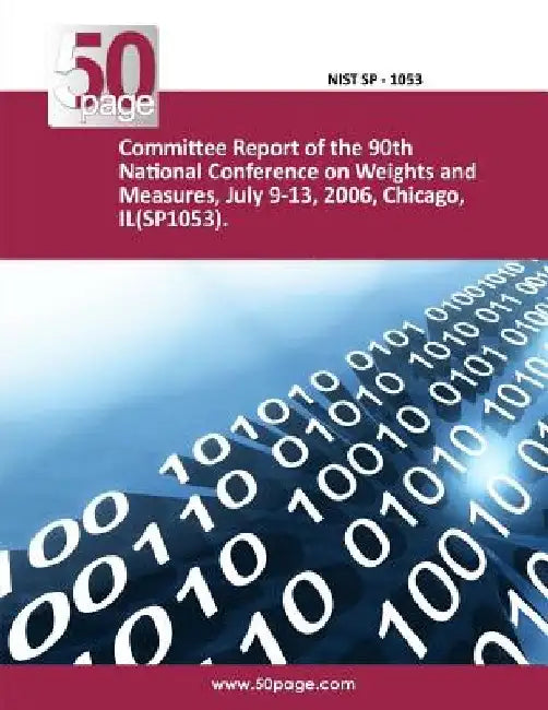 Committee Reports of the 91st National Conference on Weights and Measures, July 9 - 13, 2006, Chicago, IL (SP 1053) by Nist