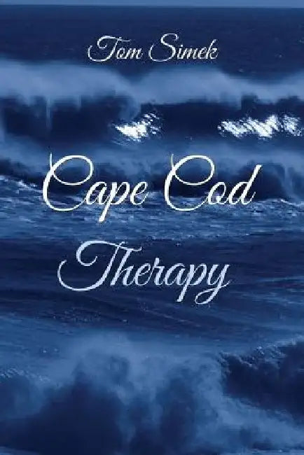 Cape Cod Therapy by Tom Simek