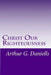 Christ Our Righteousness by Gerald E. Greene
