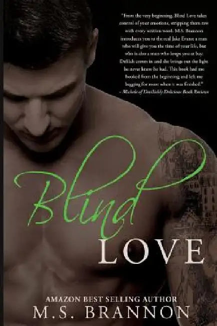 Blind Love by M. S. Brannon