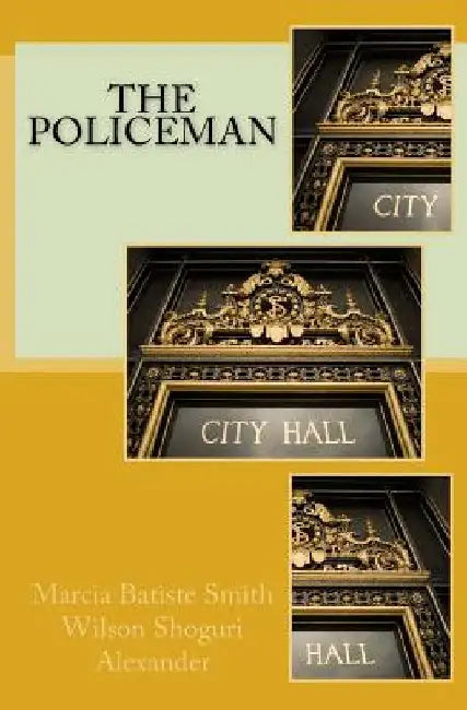 The Policeman by Marcia Batiste Smith Wilson S Alexander