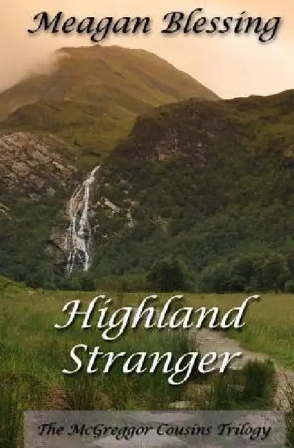 Highland Stranger by Meagan Blessing