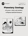 Planetary Geology: A Teacher's Guide With Activities in Physical and Earth Sciences by National Aeronautics and Administration
