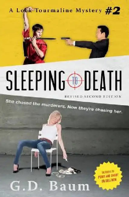 Sleeping to Death: (Revised Second Edition - May 2015) by G. D. Baum