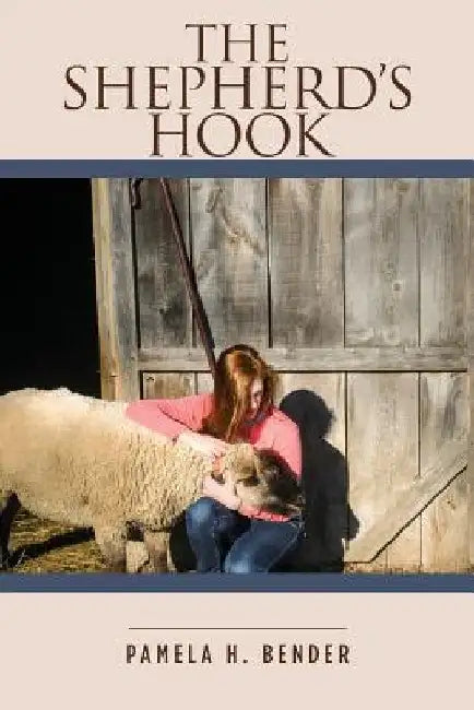 The Shepherd's Hook by Pamela H. Bender