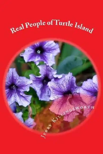 Real People of Turtle Island: Nature's People by Jerry Lacony Killingsworth